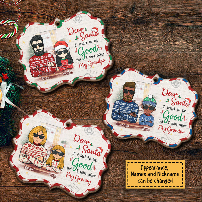 I Tried To Be Good But I Take After My Grandpa - Personalized Custom Benelux Shaped Wood Christmas Ornament