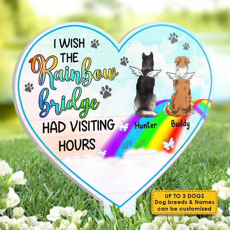 Missing You - I Wish The Rainbow Bridge Had Visiting Hours - Personalized Custom Acrylic Garden Stake