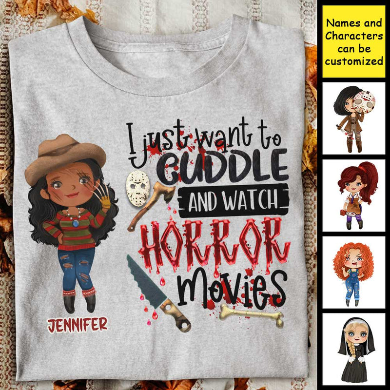 I Just Want To Cuddle And Watch Horror Movies - Personalized Unisex T-Shirt, Halloween Ideas.
