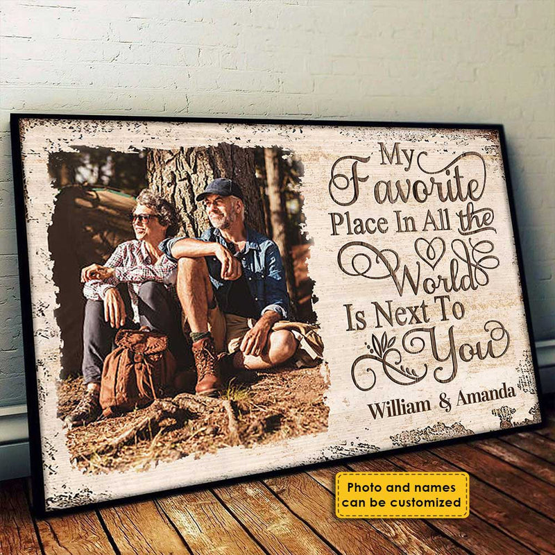 Next To You Is One Of My Favorite Places To Be - Upload Image, Gift For Couples, Husband Wife - Personalized Horizontal Poster