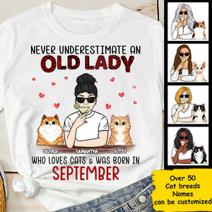 Never Underestimate An Old Lady Who Loves Cats - Personalized Unisex T-Shirt.