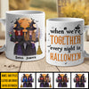 When We're Together, Every Night Is A Halloween - Personalized Mug