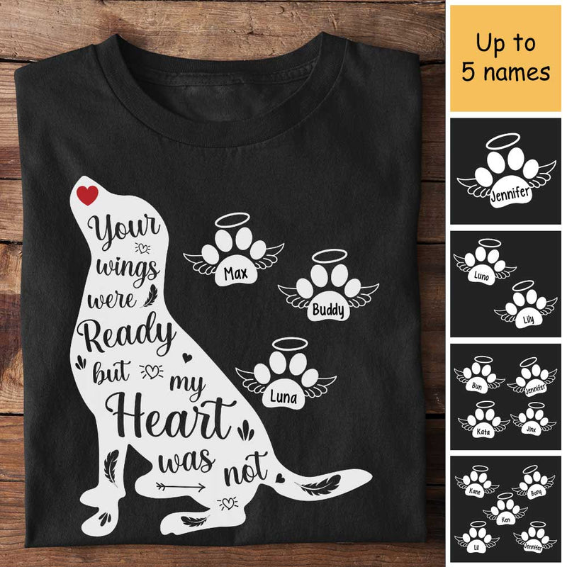 Your Wings Were Ready But My Heart Was Not - Personalized Unisex T-Shirt