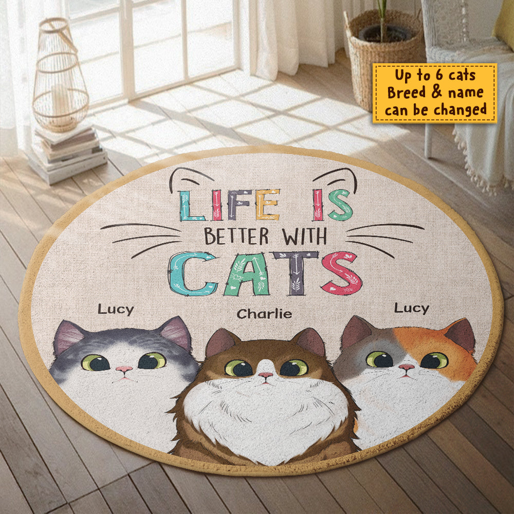 Life Is Better With Cats - Gift For Cat Lovers, Personalized Decorative Round Rug.