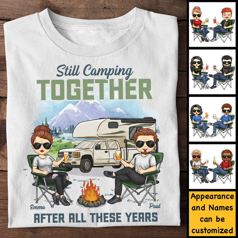 Still Camping Together After All These Years - Personalized Unisex T-shirt, Hoodie, Sweatshirt - Gift For Couple, Husband Wife, Anniversary, Engagement, Wedding, Marriage, Camping Gift