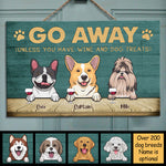 Go Away Unless You Have Wine And Dog Treats - Personalized Rectangle Sign