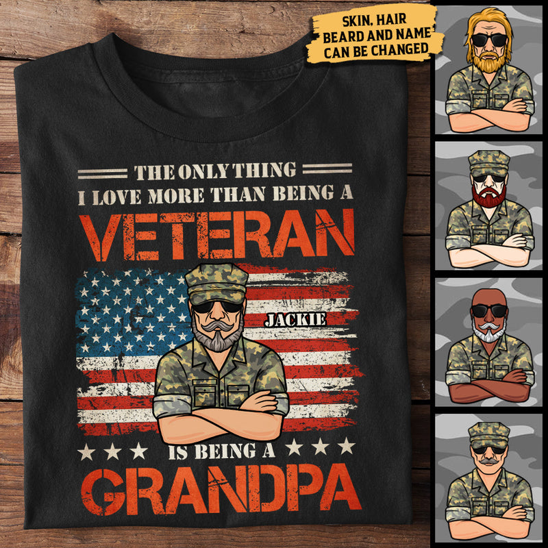 The Only Thing I Love More Than Being A Veteran Is Being A Grandpa - Gift For 4th Of July - Personalized Unisex T-Shirt