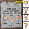 Love You Every Day - Gift For Dad - Personalized Custom Unisex T-shirt