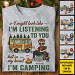 I Might Look Like I'm Listening To You But In My Head I'm Camping - Gift For Camping Couples, Personalized Unisex T-shirt, Hoodie, Sweatshirt