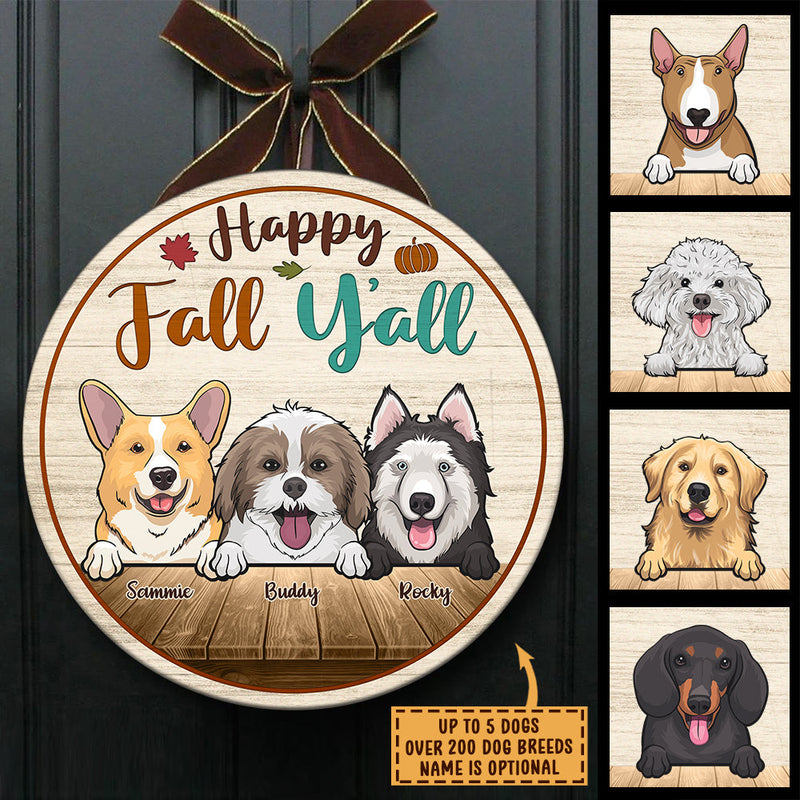 Happy Fall Y'all - Gift For Dog Lovers - Funny Personalized Dog Door Sign