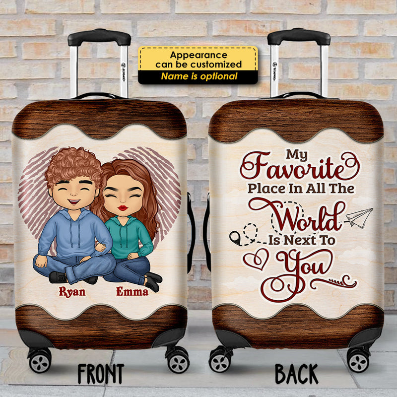 My Favorite Place In All The World Is Next To You - Gift For Couples, Husband Wife - Personalized Luggage Cover