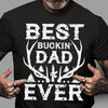 Gift for Dad - Best Buckin Dad Ever- Personalized Custom Unisex T-shirt