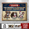 This Property Is Protected By Highly Trained Dog - Funny Personalized Dog Metal Sign
