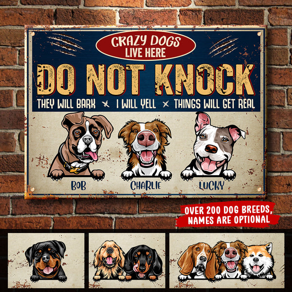Do Not Knock - Crazy Dogs Live Here - Funny Personalized Dog Metal