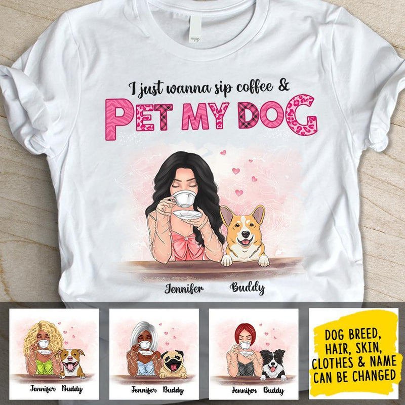 Sip My Coffee And Pet My Dogs  - Personalized Custom Unisex T-shirt