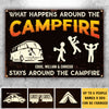 What Happens Around The Campire Stays Around The Campfire - Personalized Camping Metal Sign