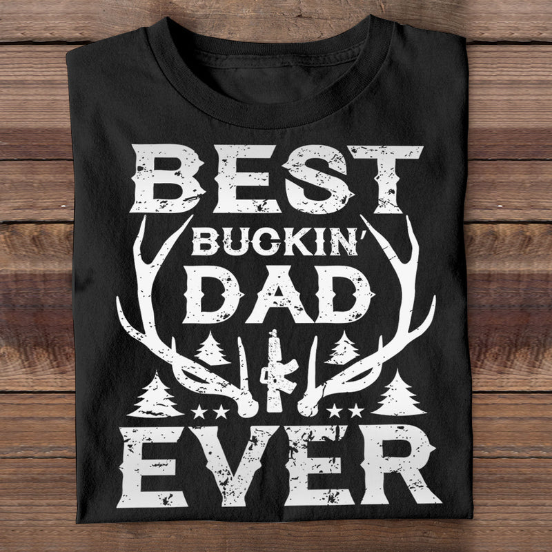 Gift for Dad - Best Buckin Dad Ever- Personalized Custom Unisex T-shirt