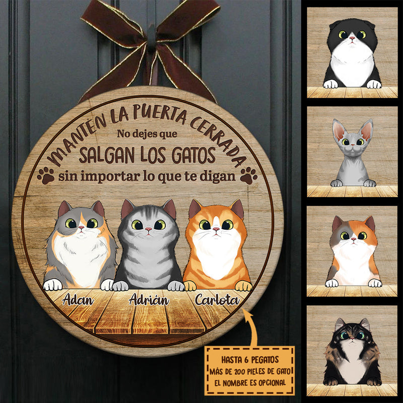Mantén La Puerta Cerrada - Letrero de puerta de gato personalizado y divertido, Funny Personalized Cat Door Sign Spanish