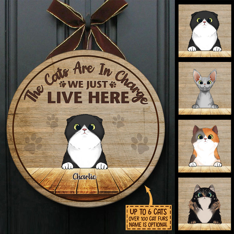 Cats Are In Charge - Funny Personalized Cat Door Sign
