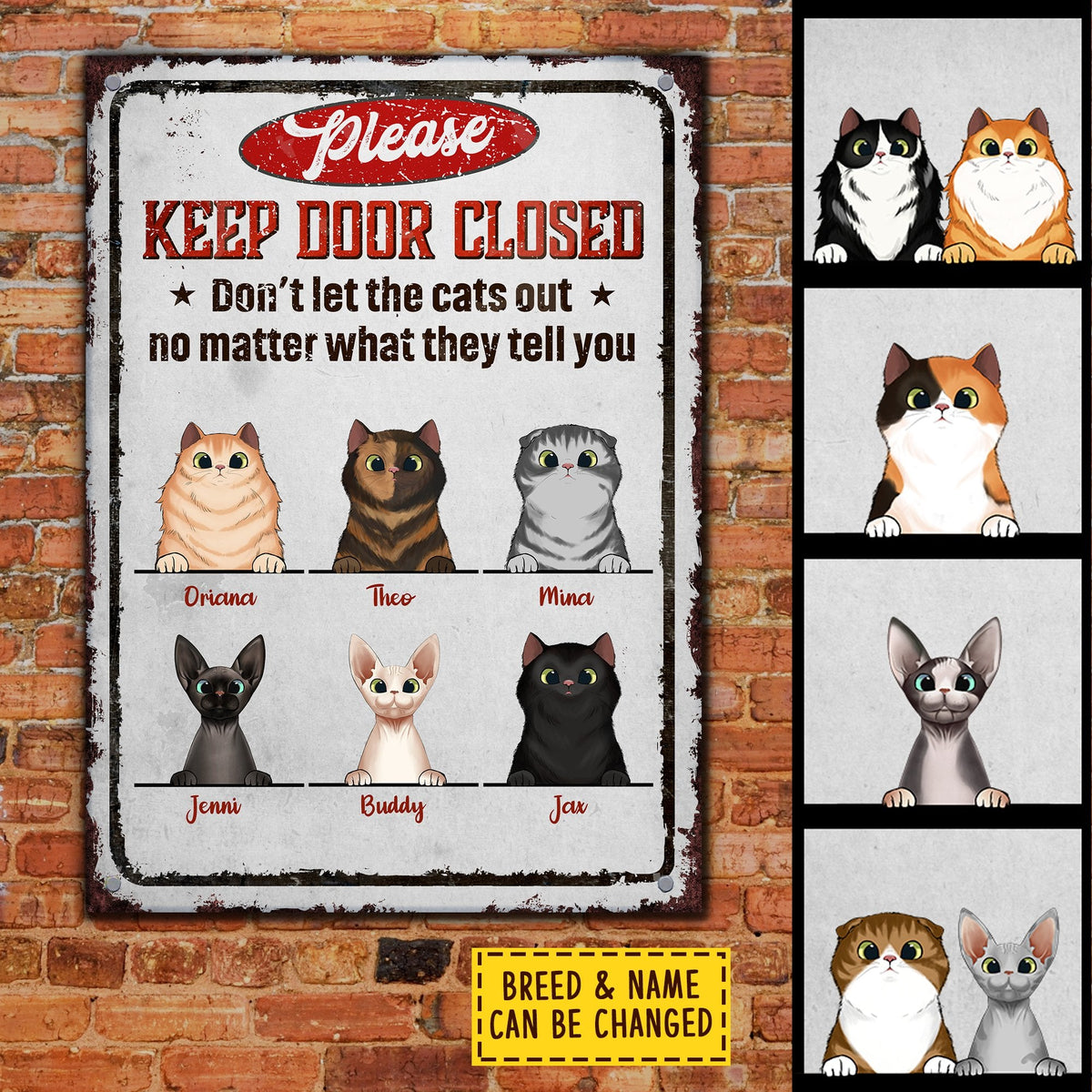 Please Keep Door Closed - Funny Personalized Cat Metal Sign.