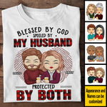 Blessed By God, Spoiled By My Husband - Anniversary Gifts, Gift For Couples, Personalized Unisex T-shirt, Hoodie