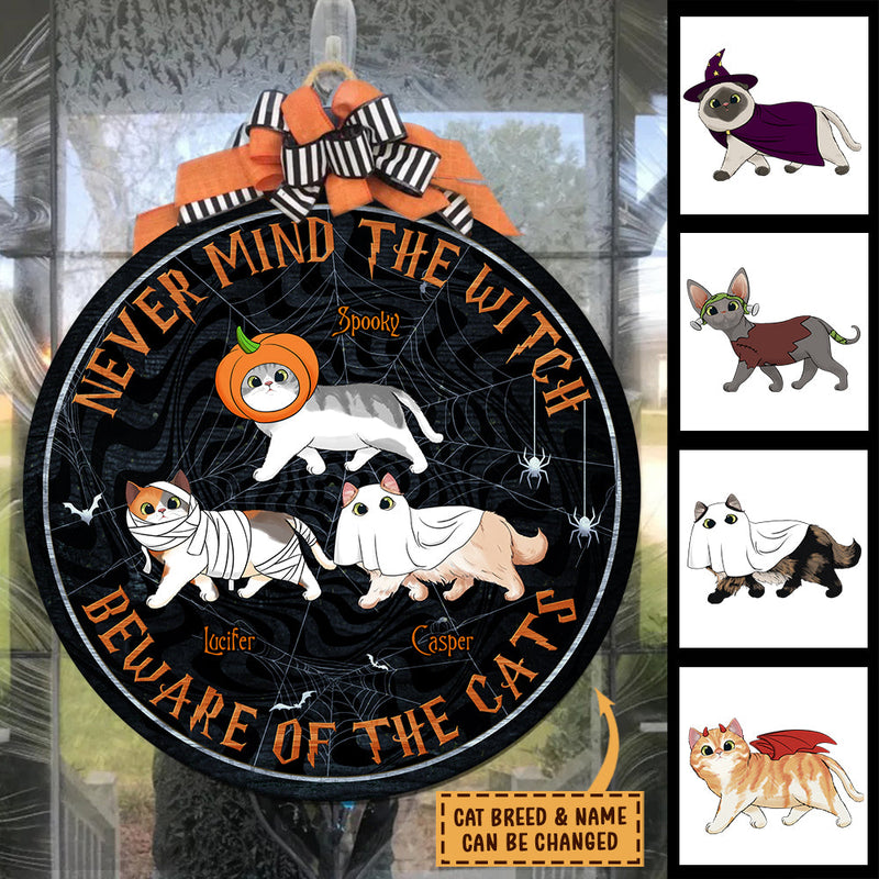 Never Mind The Witch Beware Of The Cats - Funny Personalized Cat Door Sign