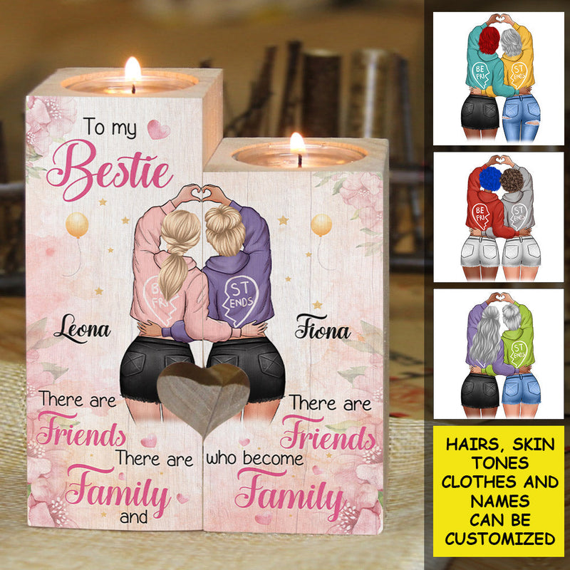 There Are Friends Who Become Family - Gift For Bestie - Personalized Candle Holder