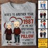 Here's To Another Year Of Me Not Smothering You With A Pillow - Personalized Unisex T-shirt, Hoodie, Sweatshirt - Gift For Couple, Husband Wife, Anniversary, Engagement, Wedding, Marriage Gift