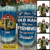 Never Underestimate An Old Man - Personalized Tumbler - Gift For Fishing Dad, Grandpa