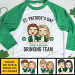 We Are The Drinking Team - Gift For Couples, Husband Wife, Personalized St. Patrick's Day Unisex Raglan Shirt