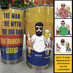 The Dog Dad, The Drinking Legend - Gift For Dad, Grandpa - Personalized Tumbler