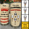 Thanks Dad For Not Pulling Out - Gift For Dad - Personalized Tumbler