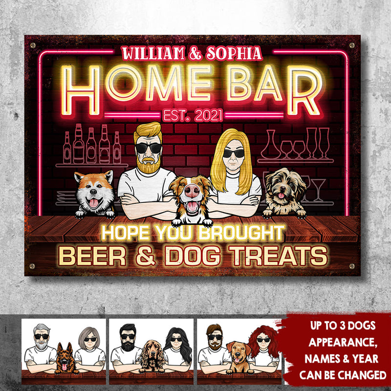 Hope You Brought Beer & Dog Treats - Gift For Couples, Husband Wife, Personalized Metal Sign