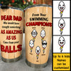 Dear Dad From Your Swimming Champions - Gift For Dad - Personalized Tumbler