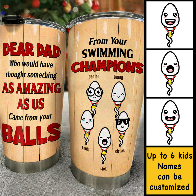 Dear Dad From Your Swimming Champions - Gift For Dad - Personalized Tumbler