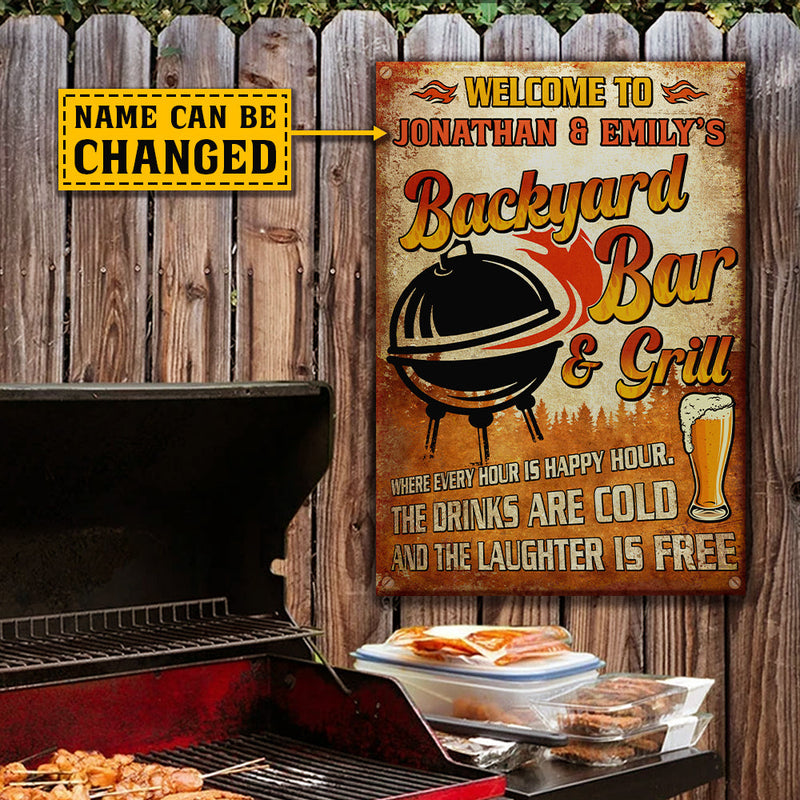 Drinks Are Cold And The Laughter Is Free - Personalized Metal Sign