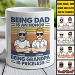 Being Dad Is An Honor And Being Grandpa Is Priceless - Gift For Grandpas And Dads - Personalized Mug