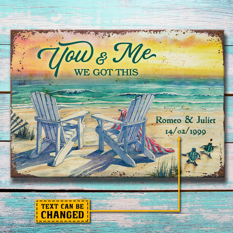 You And Me - We Got This - Personalized Metal Sign