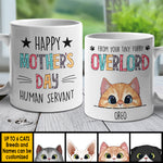Happy Mother's Day From Your Tiny Furry Overlord - Gift For Mother's Day - Personalized Mug
