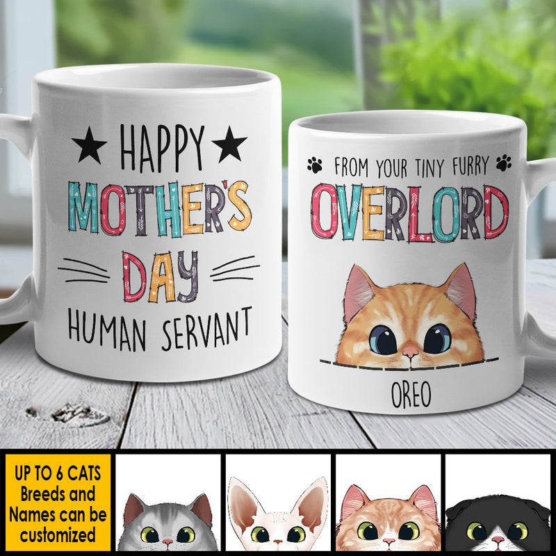 Happy Mother's Day From Your Tiny Furry Overlord - Gift For Mother's Day - Personalized Mug