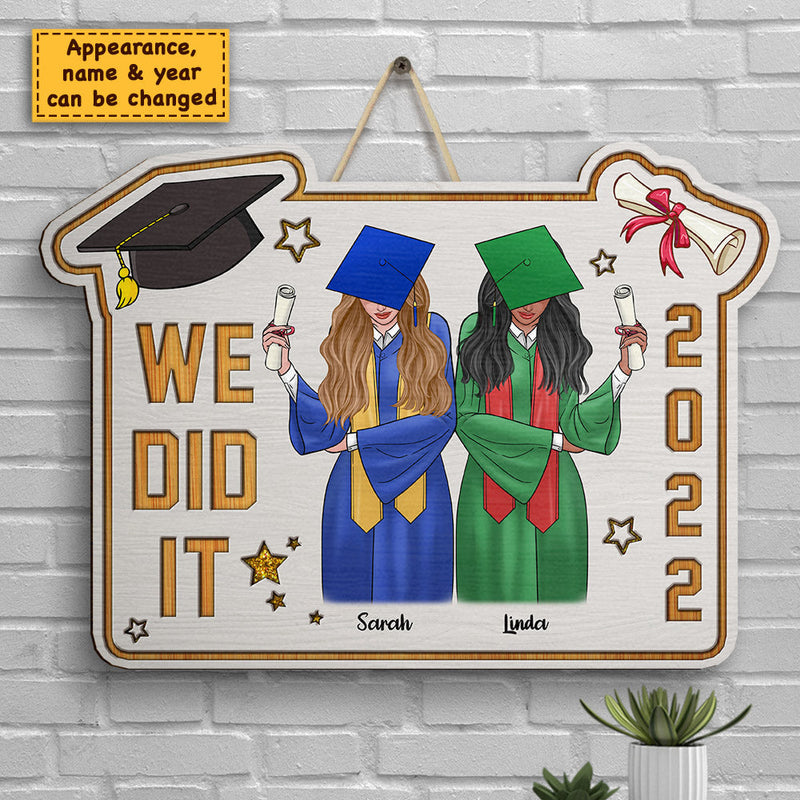 We Did It - Personalized Shaped Wood Sign - Graduation Gift