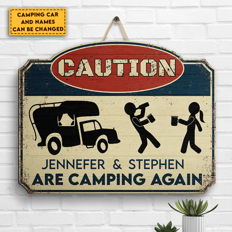 Caution Camping Again - Personalized Shaped Wood Sign - Gift For Camping Lovers