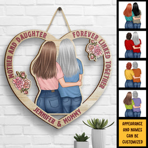 First My Mother Forever My Friend - Gift For Mom, Personalized Shaped Wood Sign.