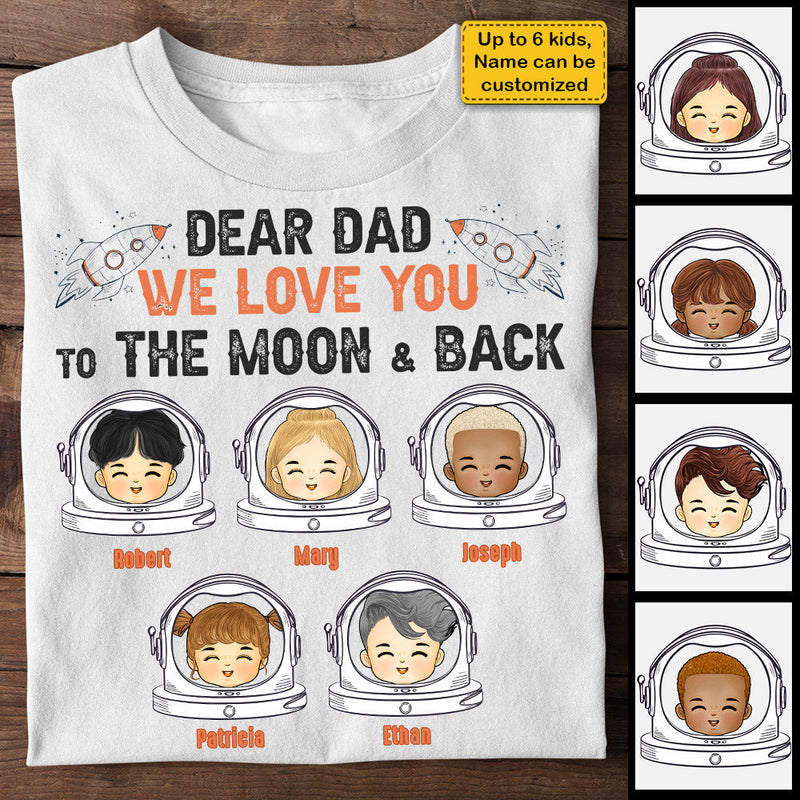 Dad, We Love You So Much  - Personalized Unisex T-shirt, Hoodie - Gift For Dad