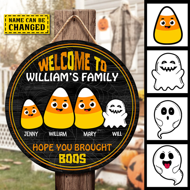 Welcome To Our Family - Hope You Brought Boos - Funny Personalized Door Sign, Halloween Ideas.