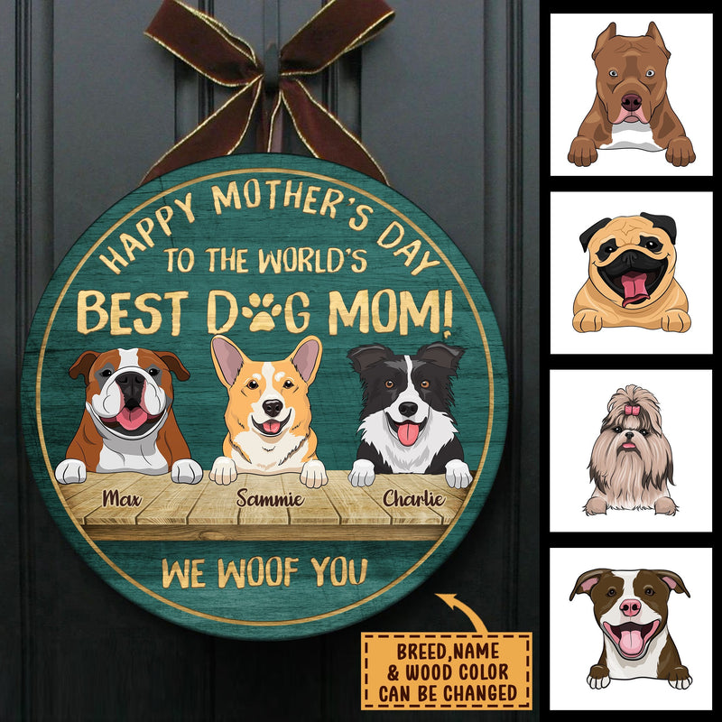 Happy Mother's Day To The Best Dog Mom - Funny Personalized Dog Door Sign