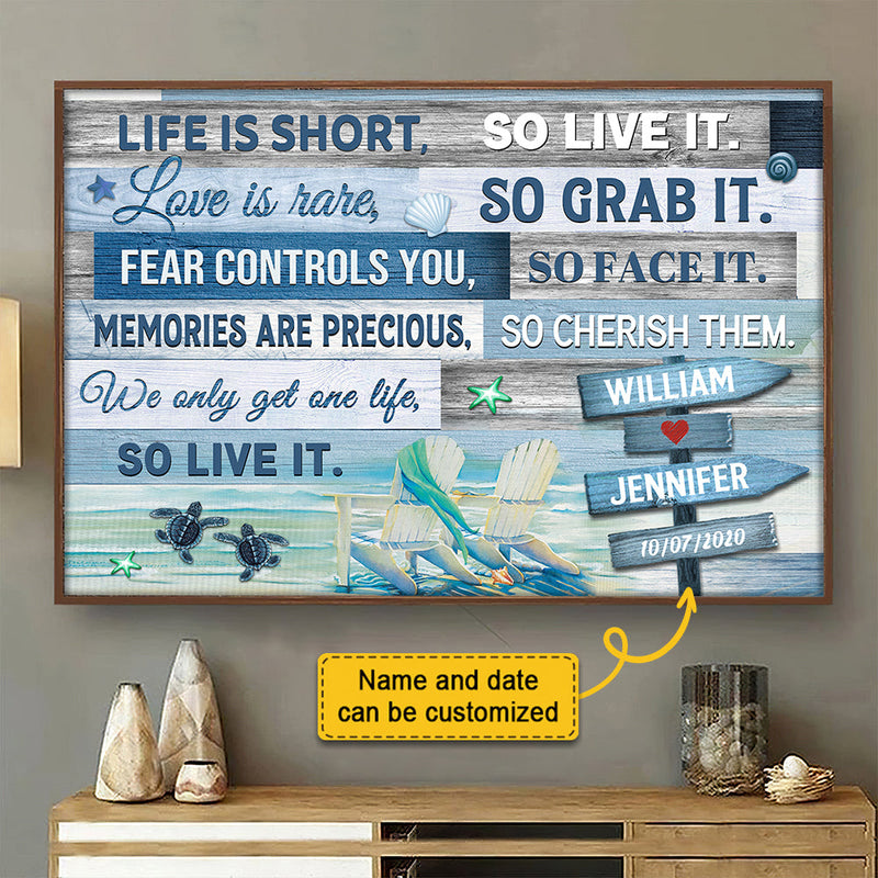 We Only Get One Life - So Live It - Personalized Horizontal Poster