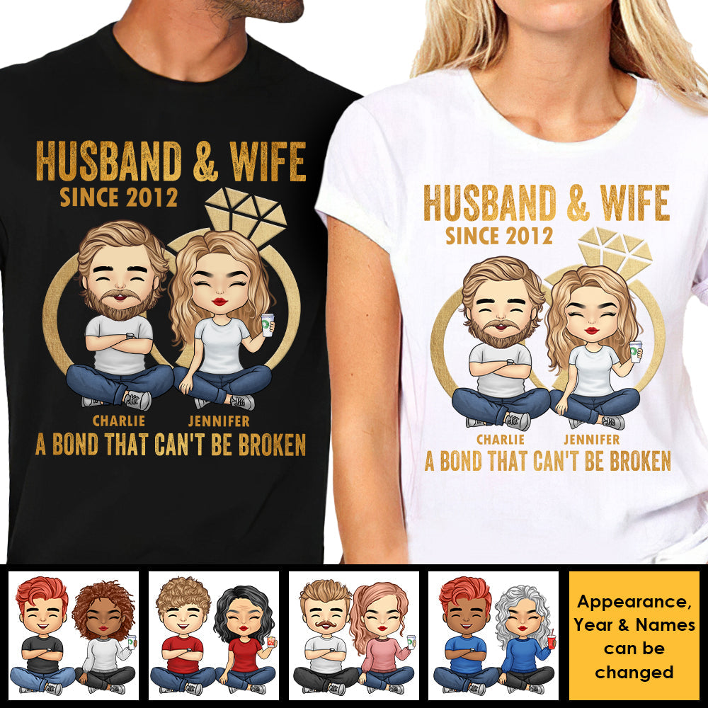 Husband Wife A Bond That Can't Be Broken - Personalized Matching Couple T-Shirt - Gift For Couple, Husband Wife, Anniversary, Engagement, Wedding, Marriage Gift
