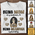 Being Mom Is An Honor Being Grandma Is Priceless - Gift For Mom, Grandma - Personalized Unisex T-shirt, Hoodie