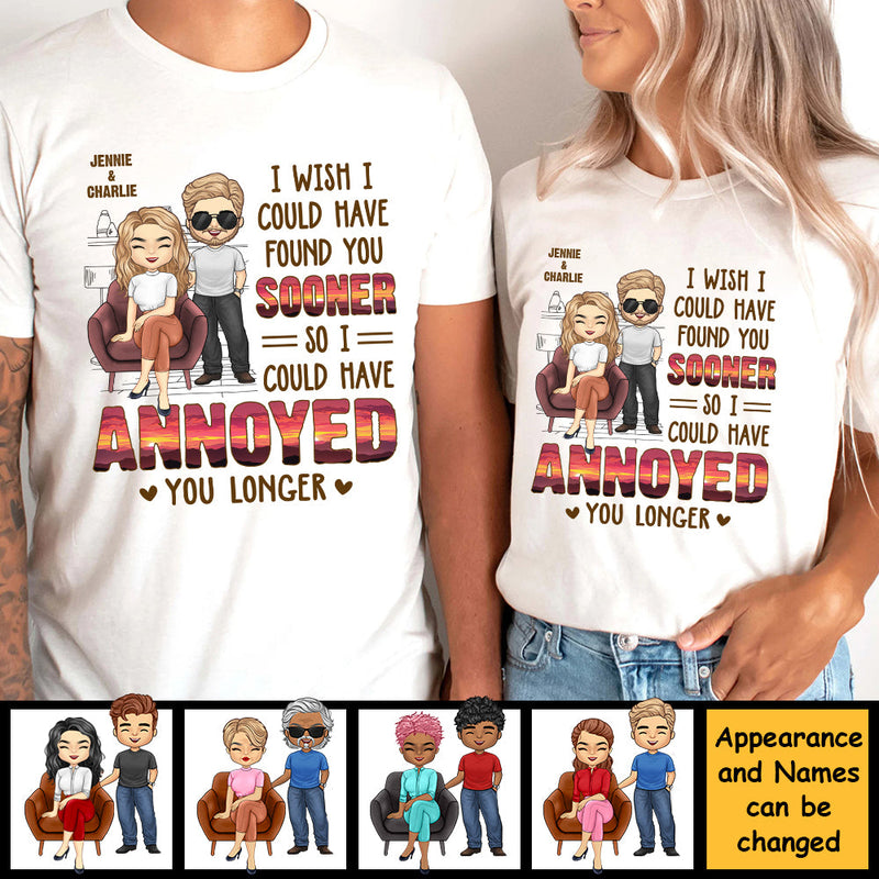 Wish I Could Have Found You Sooner - Personalized Unisex T-shirt, Hoodie, Sweatshirt - Gift For Couple, Husband Wife, Anniversary, Engagement, Wedding, Marriage Gift